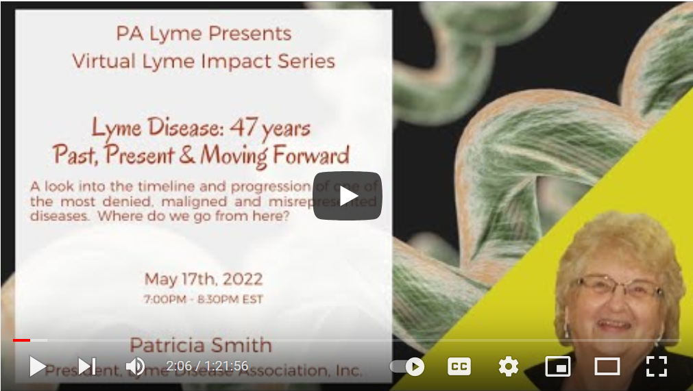 PA Lyme Resources Presents LDA President, Pat Smith on Lyme Disease: 47 years – Past, Present & Moving Forward